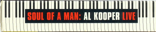 Al Kooper - Soul Of A Man: Al Kooper Live (CD) - Image 2