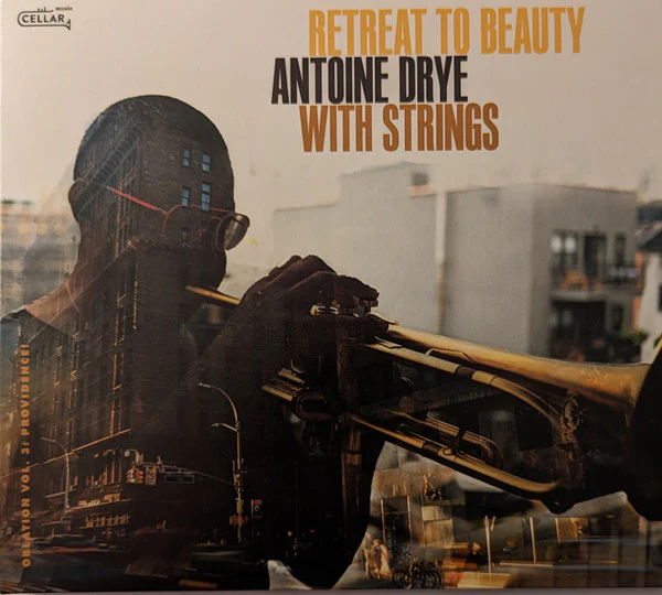 Antoine Drye - Retreat To Beauty (Oblation, Vol. 3: Providence) (CD)