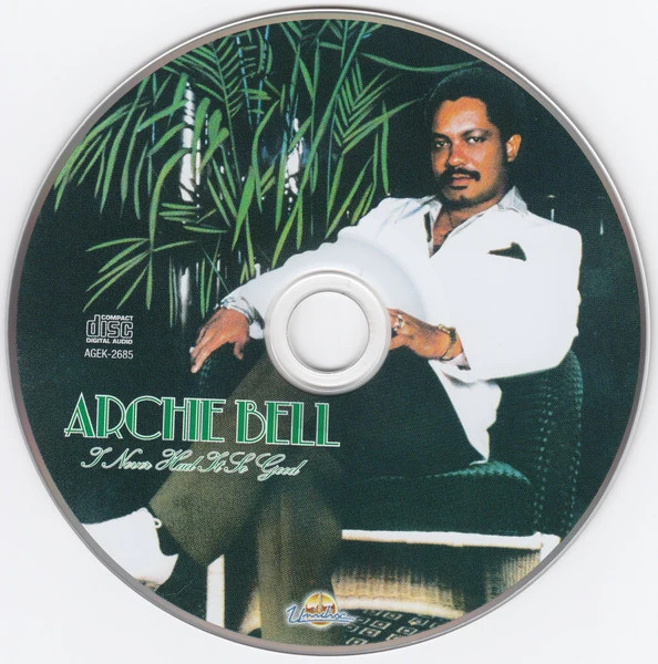 Archie Bell - I Never Had It So Good (CD) - Image 4