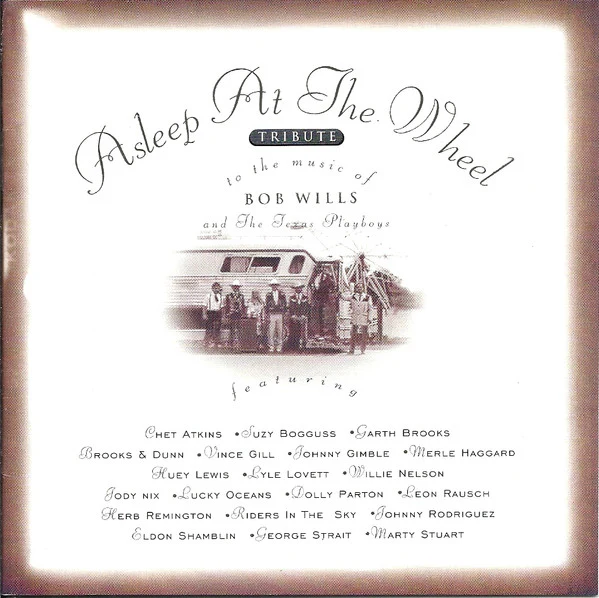 Asleep At The Wheel - Tribute To The Music Of Bob Wills And The Texas Playboys (CD)