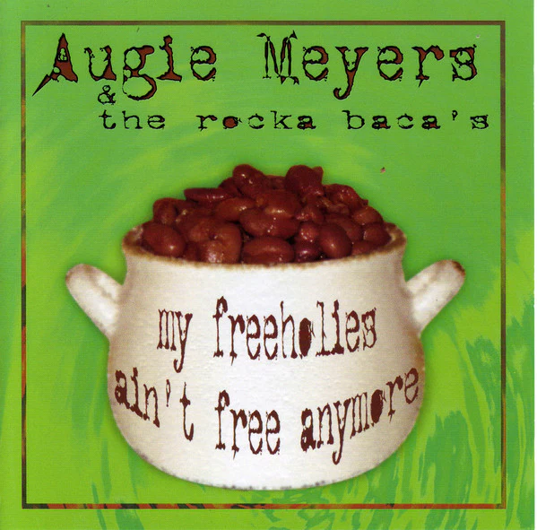Augie Meyers - My Freeholies Ain´t Free Anymore (CD)