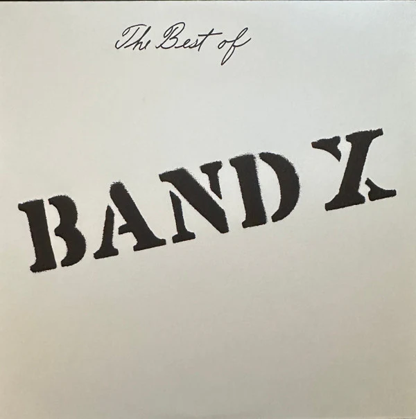 Band X - The Best Of Band X (Vinyl)