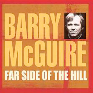 Barry McGuire - Far Side Of The Hill (CD)