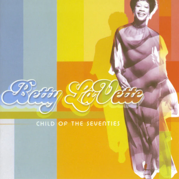 Bettye Lavette - Child Of The Seventies (CD) - Image 2
