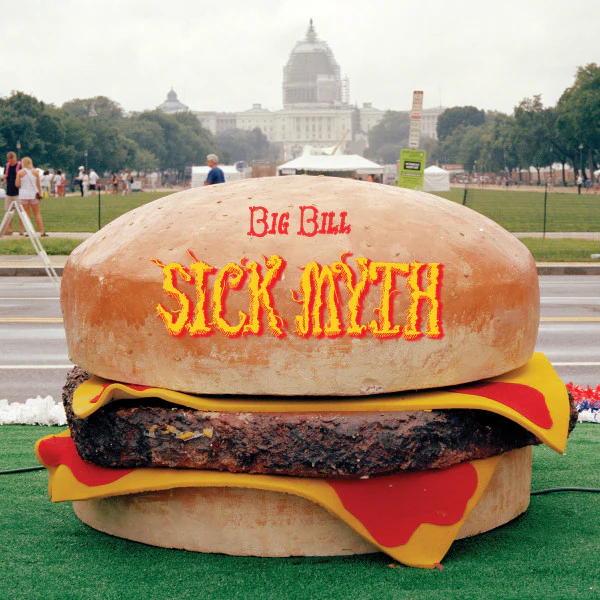 Big Bill  - Sick Myth (Vinyl)