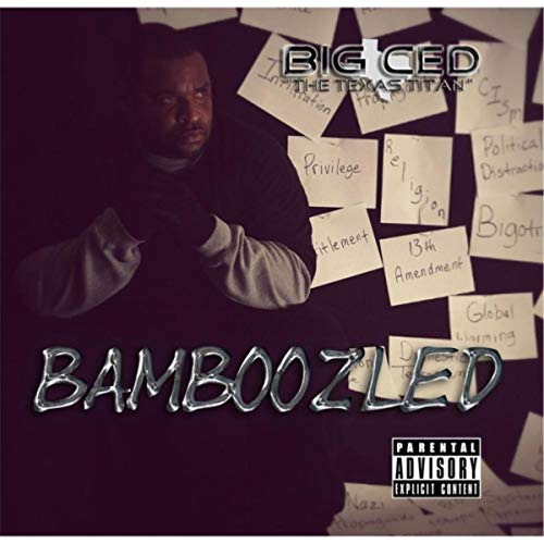 Big Ced The Texas Titan - Bamboozled