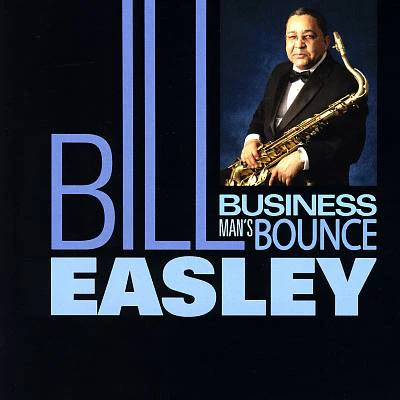 Bill Easley - Business Man´s Bounce (CD)