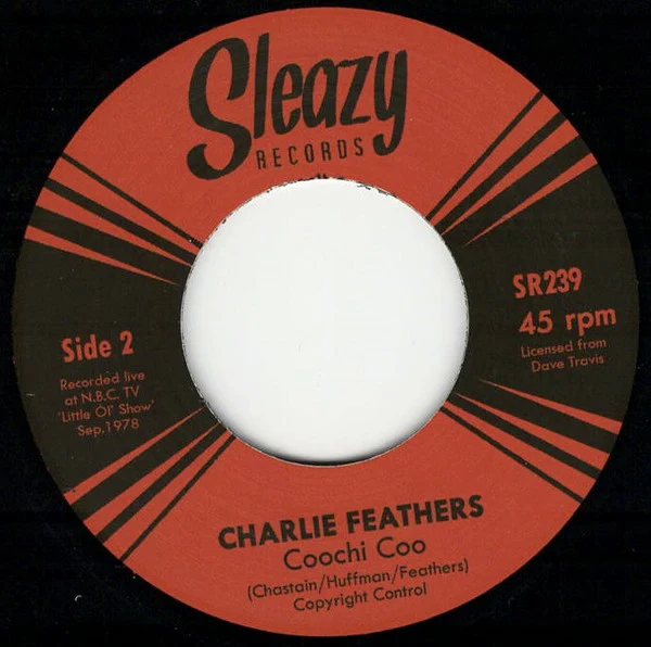 Charlie Feathers - Rain (Version 2) / Coochi Coo ('78 NBC TV Session) (Vinyl) - Image 4