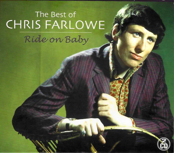 Chris Farlowe - Ride On Baby (The Best Of Chris Farlowe) (CD)