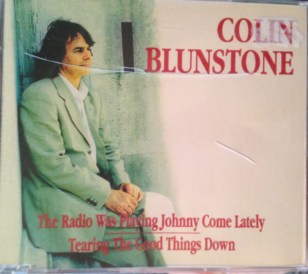 Colin Blunstone - The Radio Was Playing Johnny Come Lately / Tearing The Good Things Down (CD)