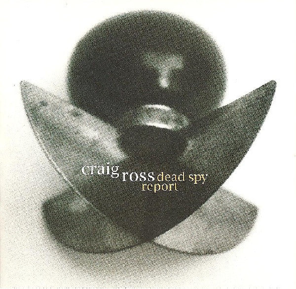 Craig Ross  - Dead Spy Report (CD)