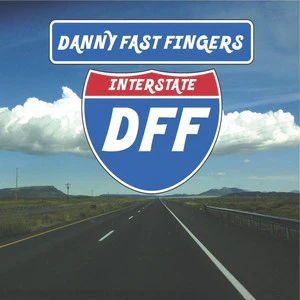 Danny Fast Fingers - Interstate DFF