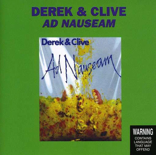 Derek & Clive - Ad Nauseam (CD)
