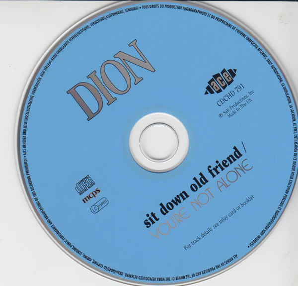 Dion - Sit Down Old Friend / You're Not Alone (CD) - Image 2