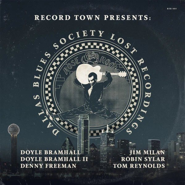 Doyle Bramhall, Doyle Bramhall II, Denny Freeman, Robin Sylar, Jim Milan, Tom Reynolds  - Dallas Blues Society Lost Recordings (Vinyl)