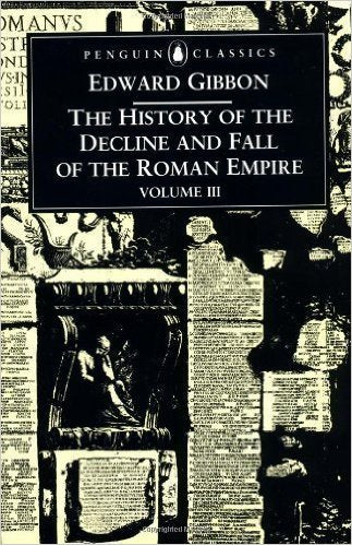 Edward Gibbon - Hist. Of The Decl. & Fall Of The Roman Emp. Vol 3