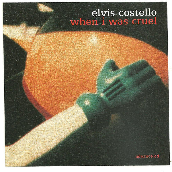 Elvis Costello - When I Was Cruel (CD)