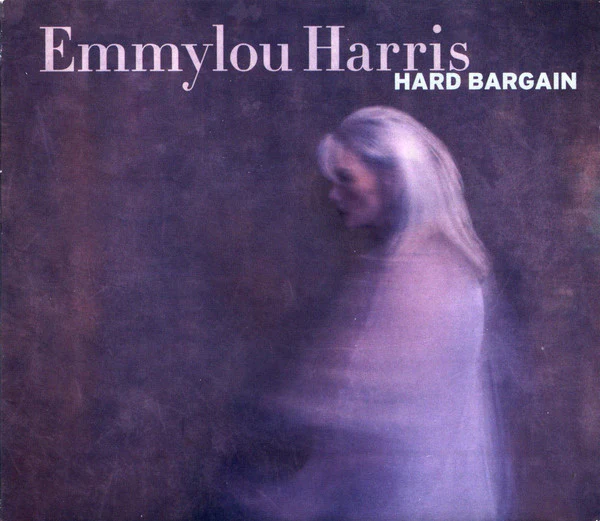 Emmylou Harris - Hard Bargain (CD)