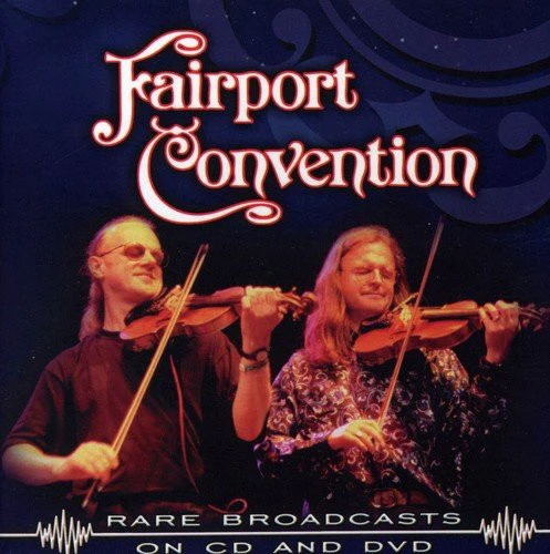 Fairport Convention - Rare Broadcasts on CD & DVD (CD)