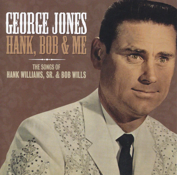 George Jones  - Hank, Bob & Me (CD)