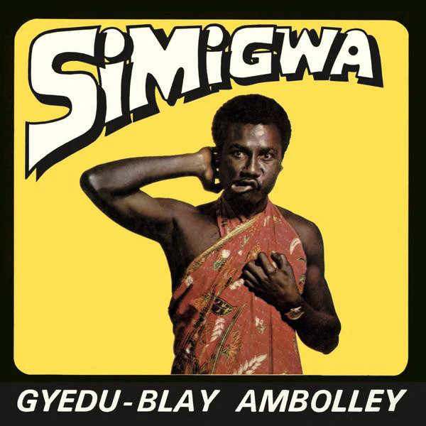 Gyedu Blay Ambolley - Simigwa (Vinyl)