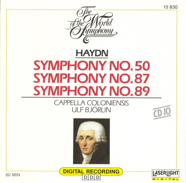 Joseph Haydn - Ulf Björlin, Cappella Coloniensis - The World Of The Symphony, Vol. 10 - Symphonies 50, 87 & 89 (CD)