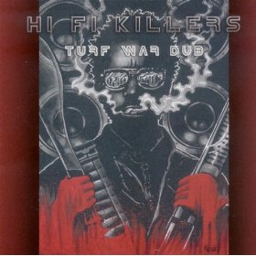 Hi Fi Killers - Turf War Dub