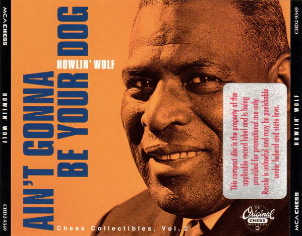 Howlin' Wolf - Ain't Gonna Be Your Dog (CD) - Image 2