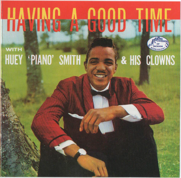 Huey "Piano" Smith & His Clowns - Having A Good Time (CD)