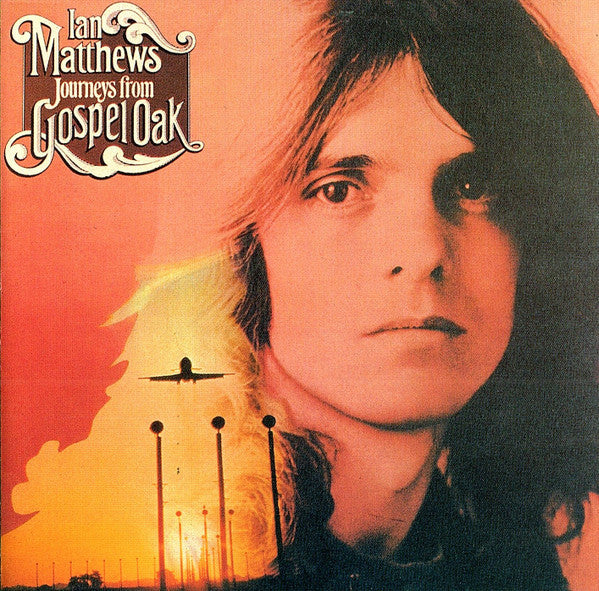 Iain Matthews - Journeys From Gospel Oak (CD) - Image 4