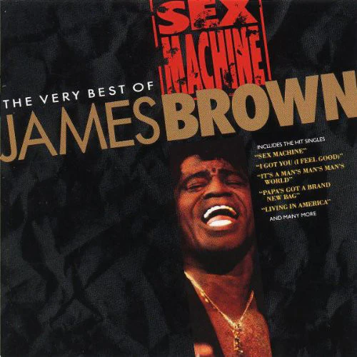 James Brown - Sex Machine: The Very Best Of James Brown (CD)
