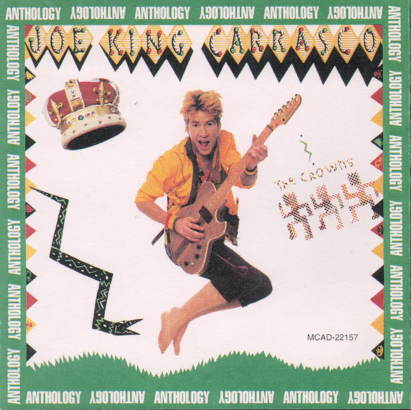 Joe King Carrasco & The Crowns - Anthology (CD) - Image 4