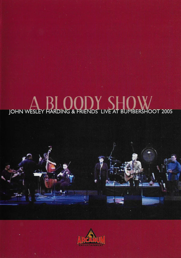 John Wesley Harding - A Bloody Show (DVD)