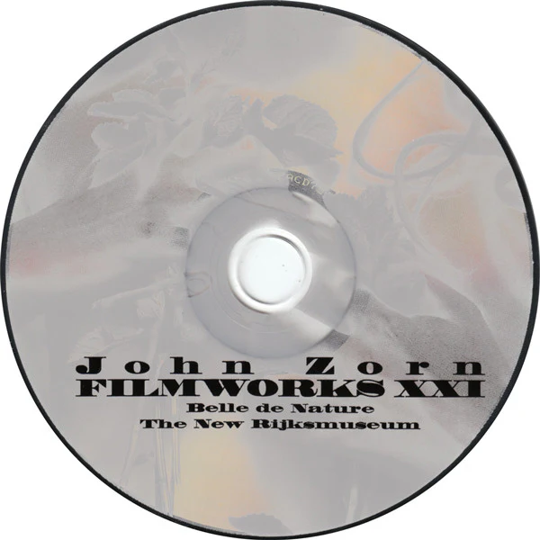 John Zorn - Filmworks XXI: Belle De Nature And The New Rijksmuseum (CD) - Image 3