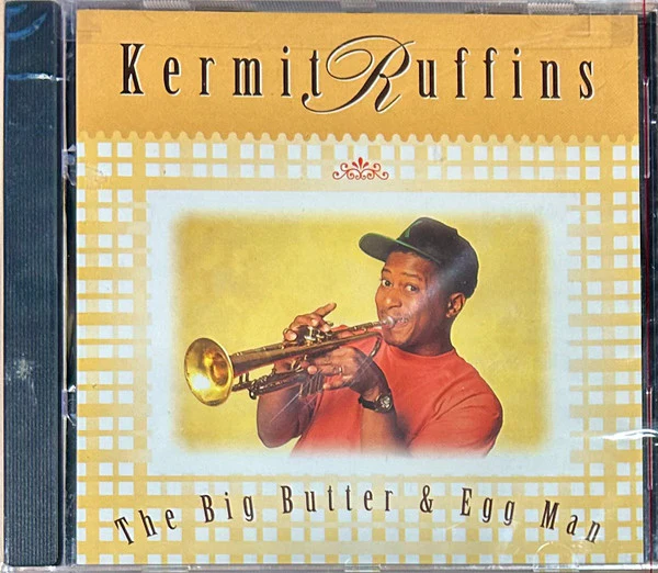 Kermit Ruffins - The Big Butter & Egg Man (CD)