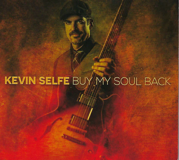 Kevin Selfe - Buy My Soul Back (CD)