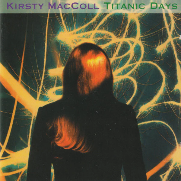 Kirsty MacColl - Titanic Days (CD) - Image 3
