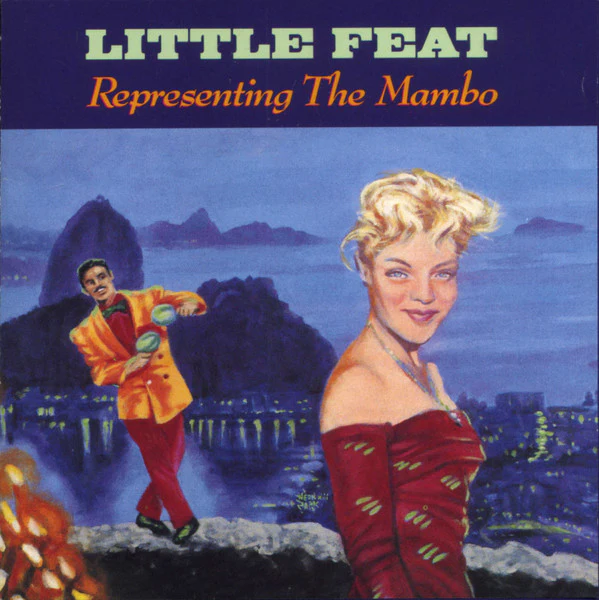Little Feat - Representing The Mambo (CD)