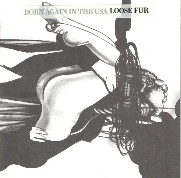 Loose Fur - Born Again In The USA (CD)