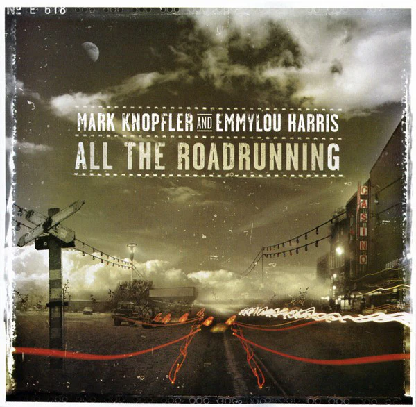 Mark Knopfler And Emmylou Harris - All The Roadrunning (CD)
