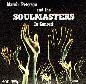 Hannibal Marvin Peterson And The Soulmasters - Marvin Peterson And The Soulmasters In Concert (Vinyl)