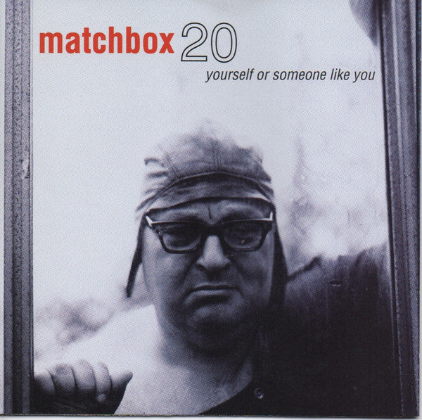 Matchbox 20* - Yourself Or Someone Like You (CD)