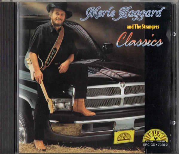 Merle Haggard And The Strangers  - Classics (CD)