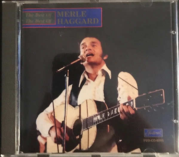 Merle Haggard - The Best Of The Best Of Merle Haggard (CD)