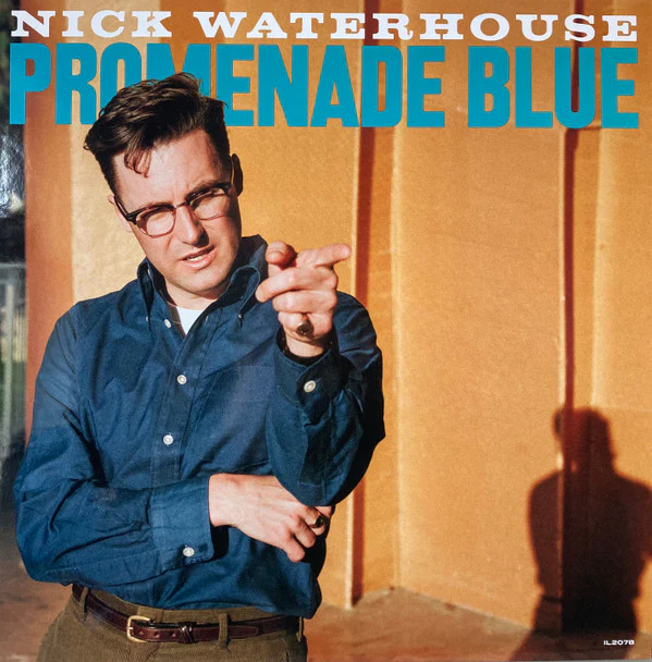 Nick Waterhouse  - Promenade Blue (Vinyl)