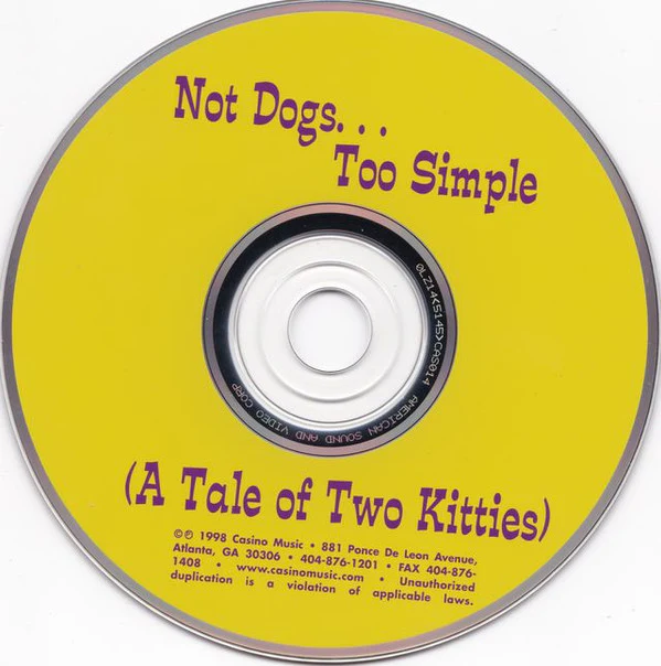 Not Dogs...Too Simple - Not Dogs...Too Simple (A Tale Of Two Kitties) (CD) - Image 4