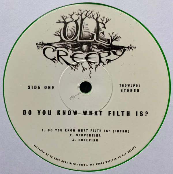 Ole' Creepy - Do You Know What Filth Is? (Vinyl) - Image 3