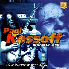Paul Kossoff - Blue Blue Soul (The Best Of Paul Kossoff 1969-76) (CD) - Image 4