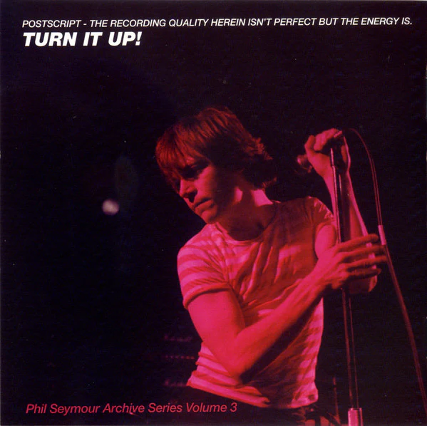 Phil Seymour - Phil Seymour In Concert! (CD) - Image 2