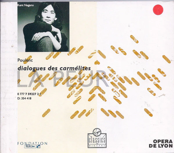 Francis Poulenc, Catherine Dubosc, Rita Gorr, Rachel Yakar, Martine Dupuy, Brigitte Fournier, José van Dam, Jean-Luc Viala, Orchestre De L'Opéra De Lyon, Kent Nagano - Dialogues Des Carmélites (CD) - Image 4